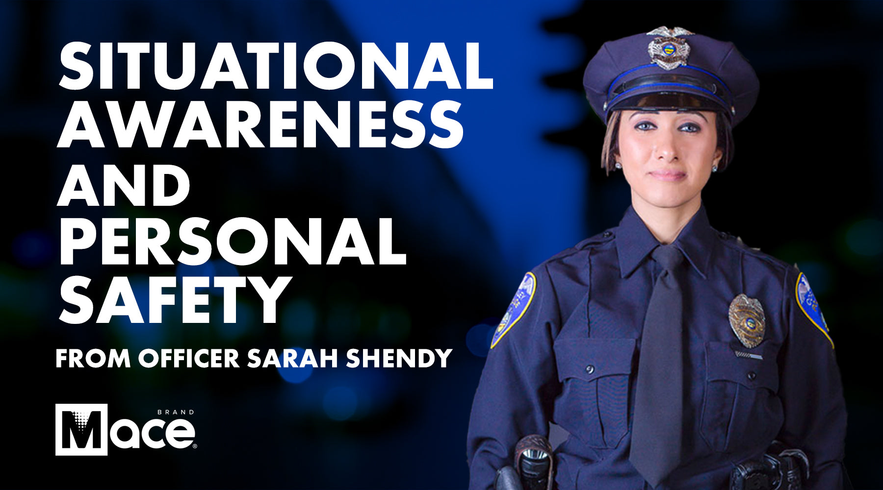 Understanding Situation Awareness Mace® Mace® Brand