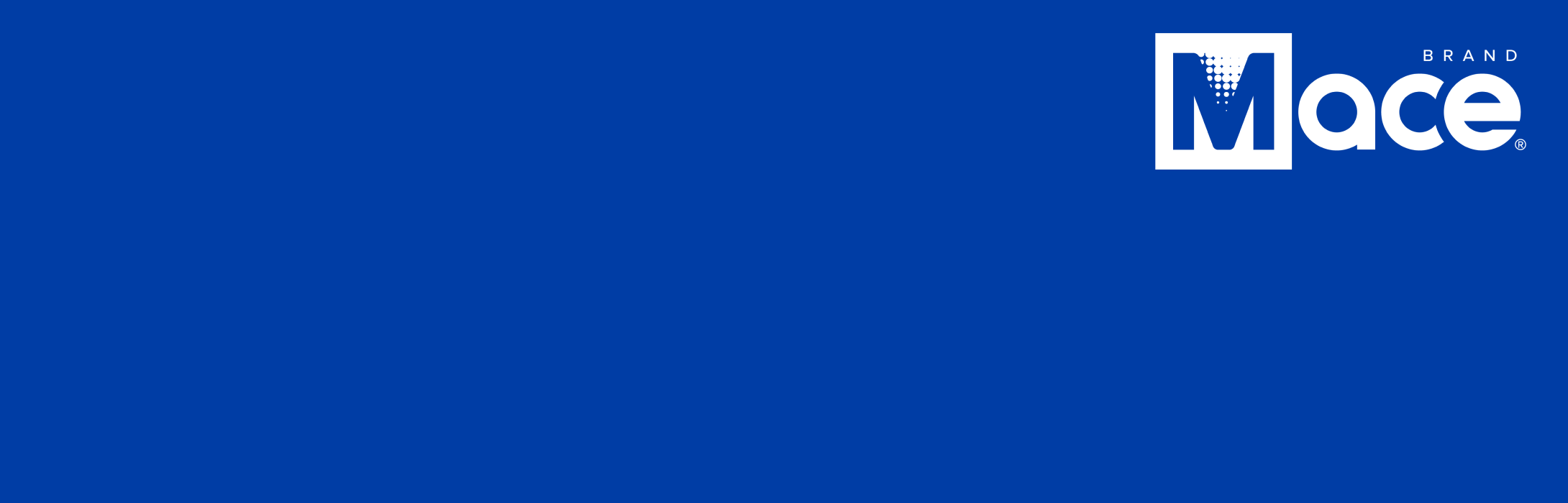 From the CEO Understanding Mace® Brand vs. “mace”